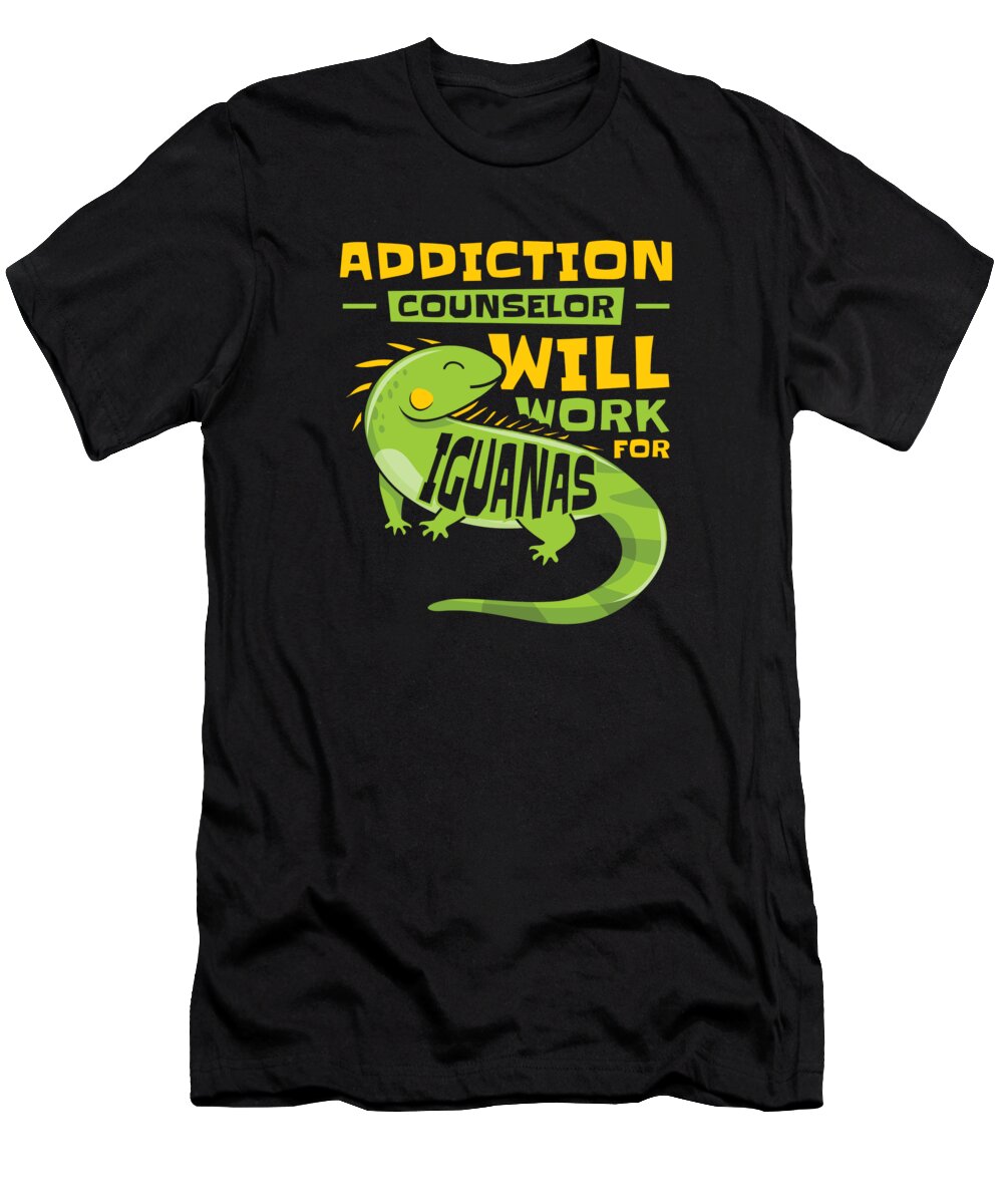 Iguana T-Shirt featuring the digital art Iguana Lizard Addiction Reptile Iguana Lover by Toms Tee Store
