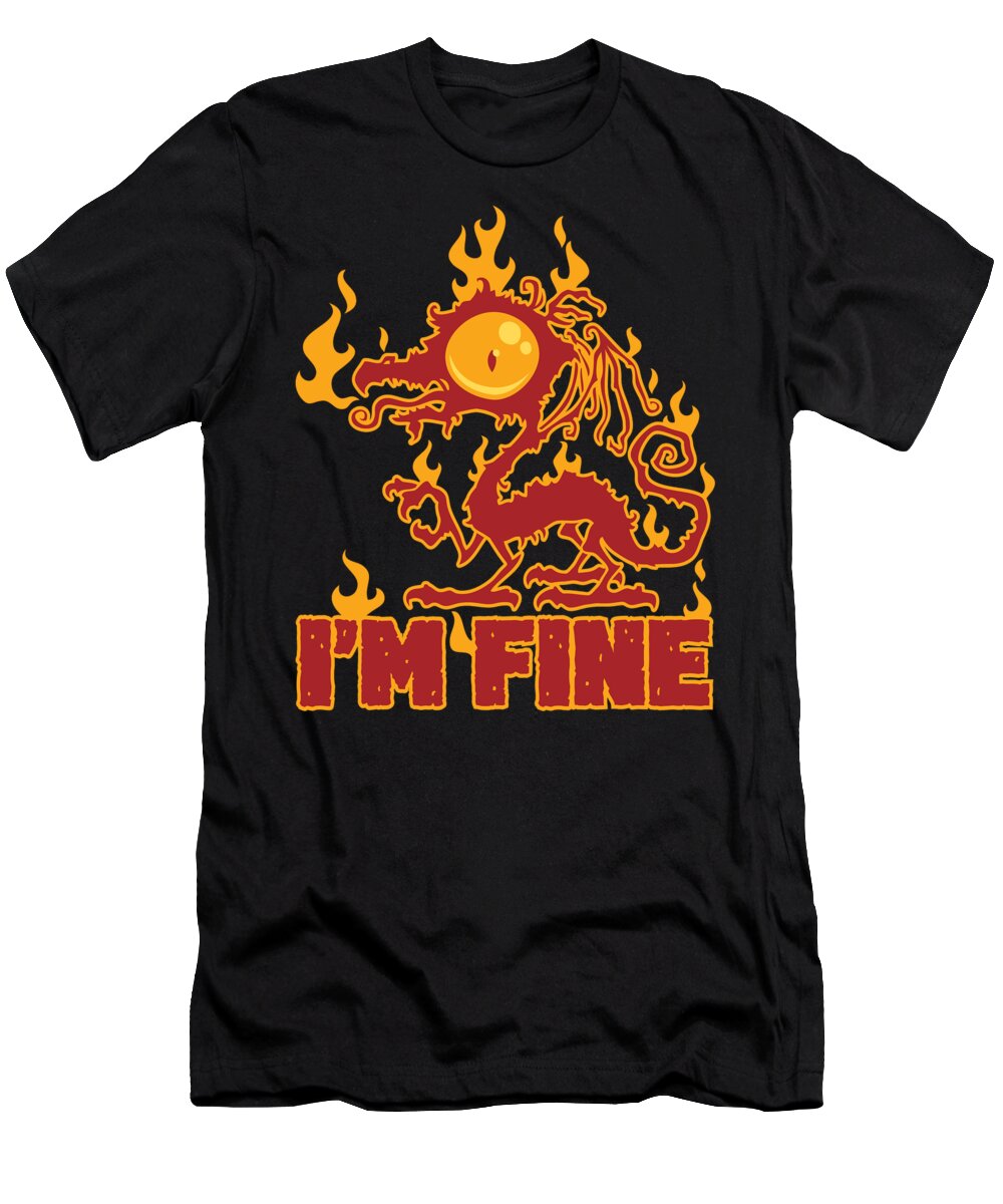 Black T-Shirt featuring the digital art I'm Fine Burning Dragon by John Schwegel
