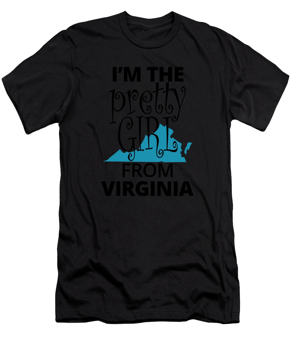 Virginia T-Shirt featuring the digital art Im The Pretty Girl From Virginia by Jacob Zelazny