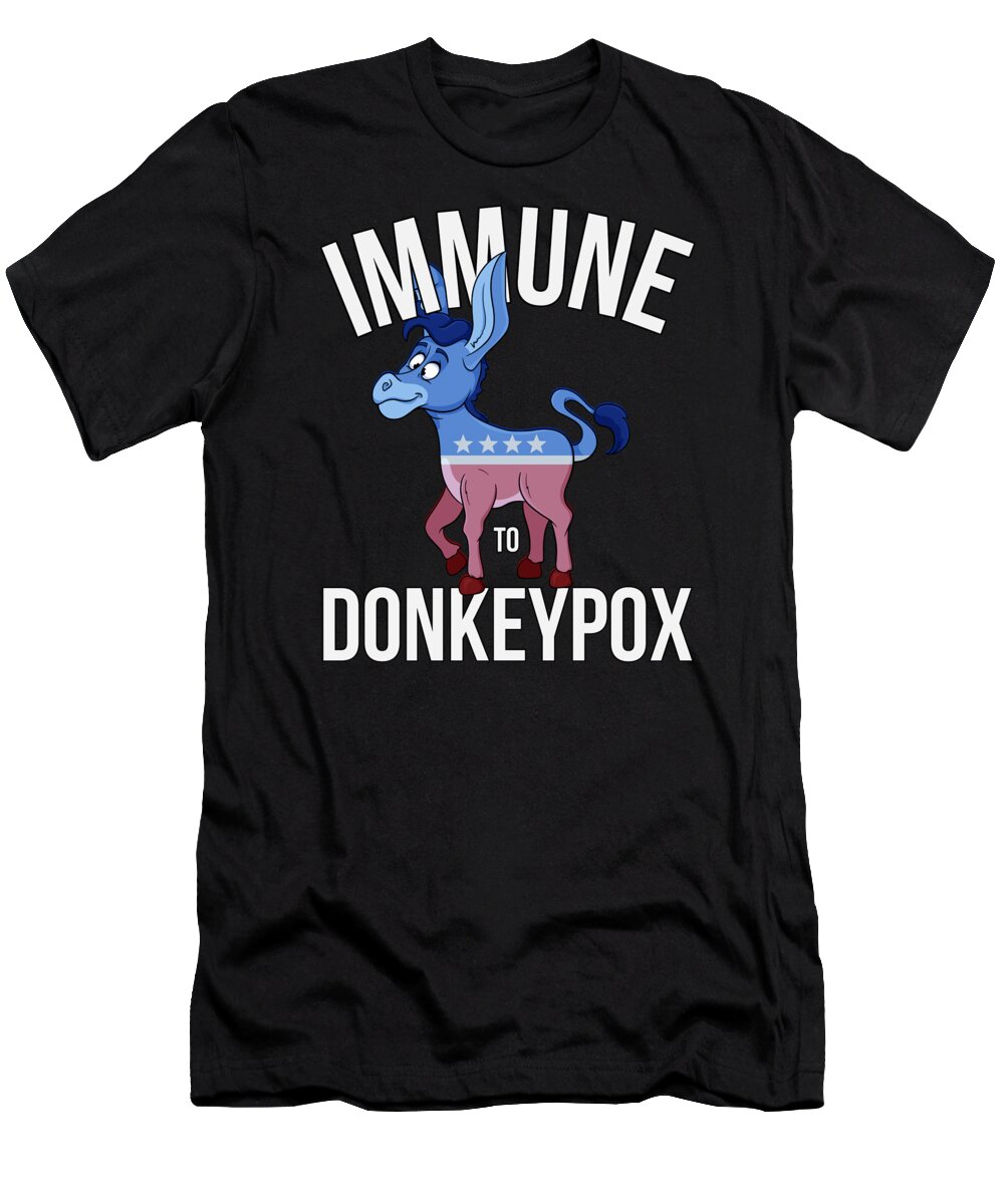 Funny T-Shirt featuring the digital art Immune to Donkey Pox by Flippin Sweet Gear