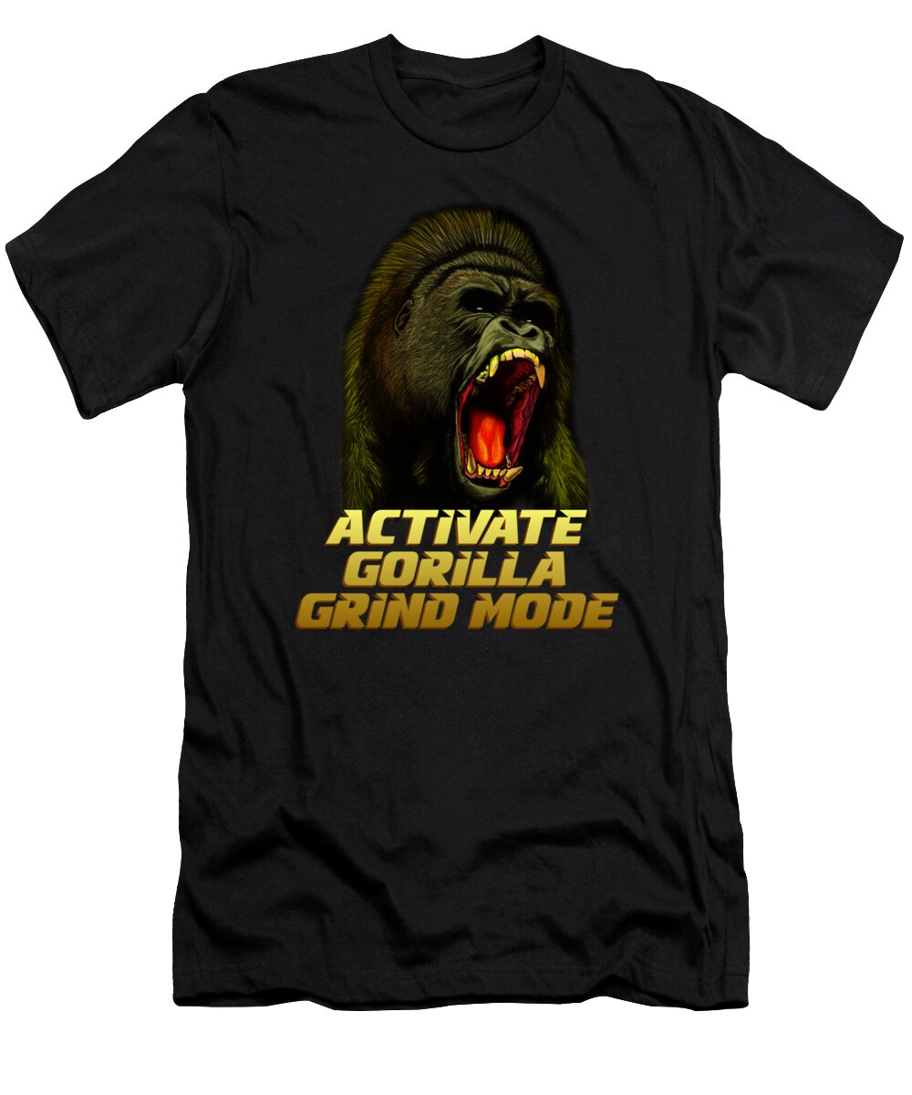 Gorilla T-Shirt featuring the digital art Activate Gorilla Grind Mode by Anthony Von Mickle