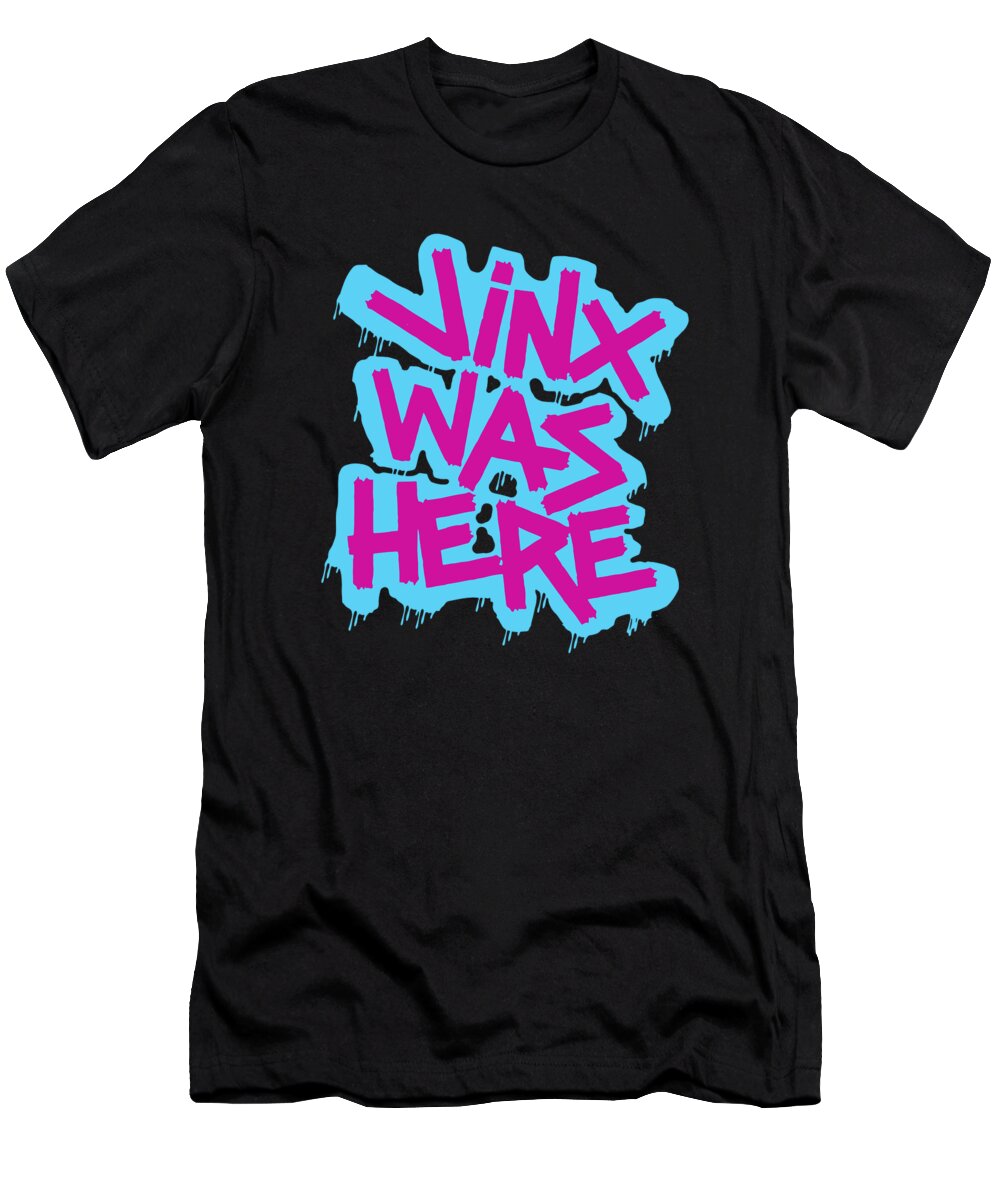 Jinx was here T-Shirt by Abel Barnes - Pixels