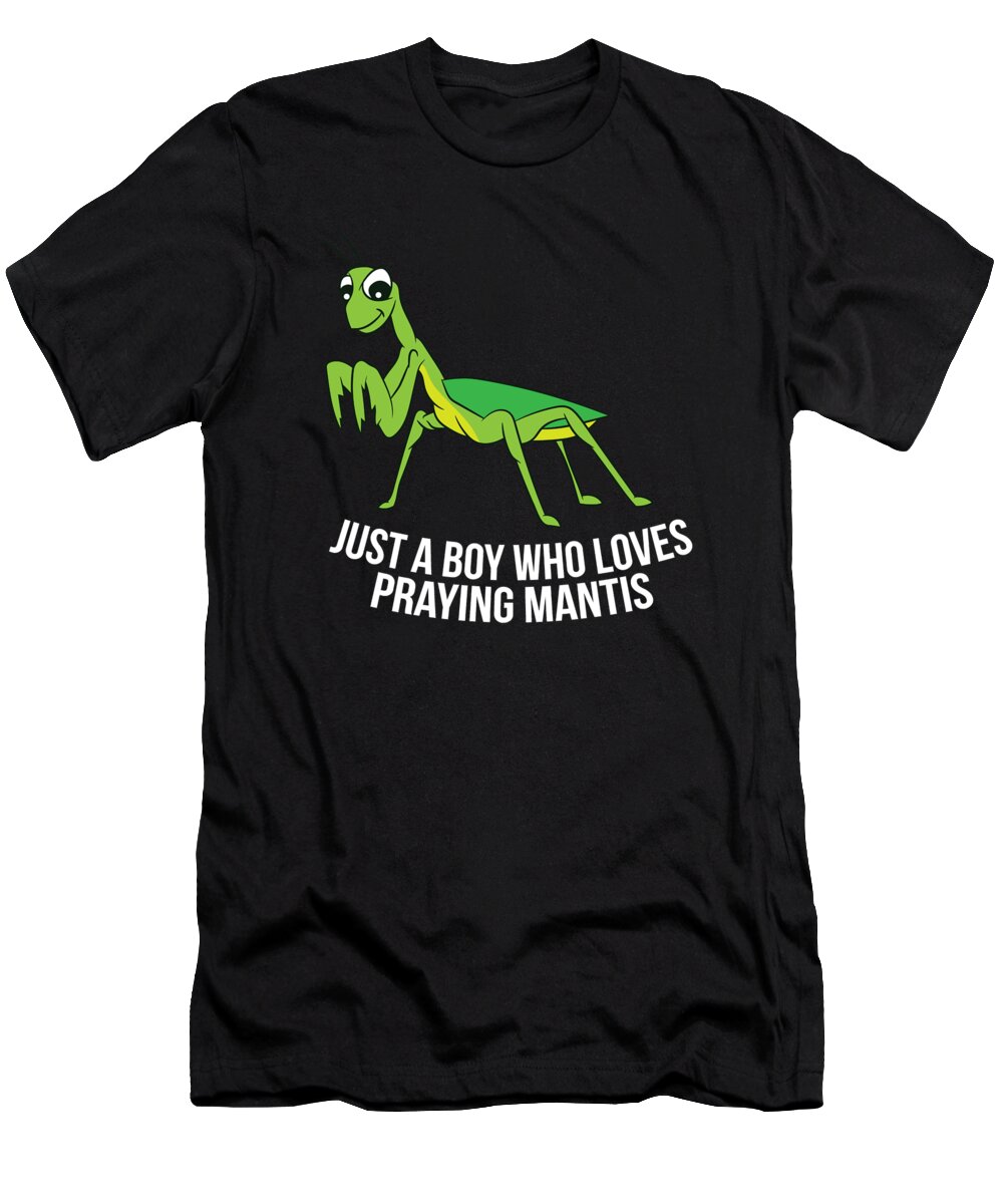 Praying Mantis T-Shirt featuring the digital art Just a Boy Who Loves Praying Mantis by EQ Designs