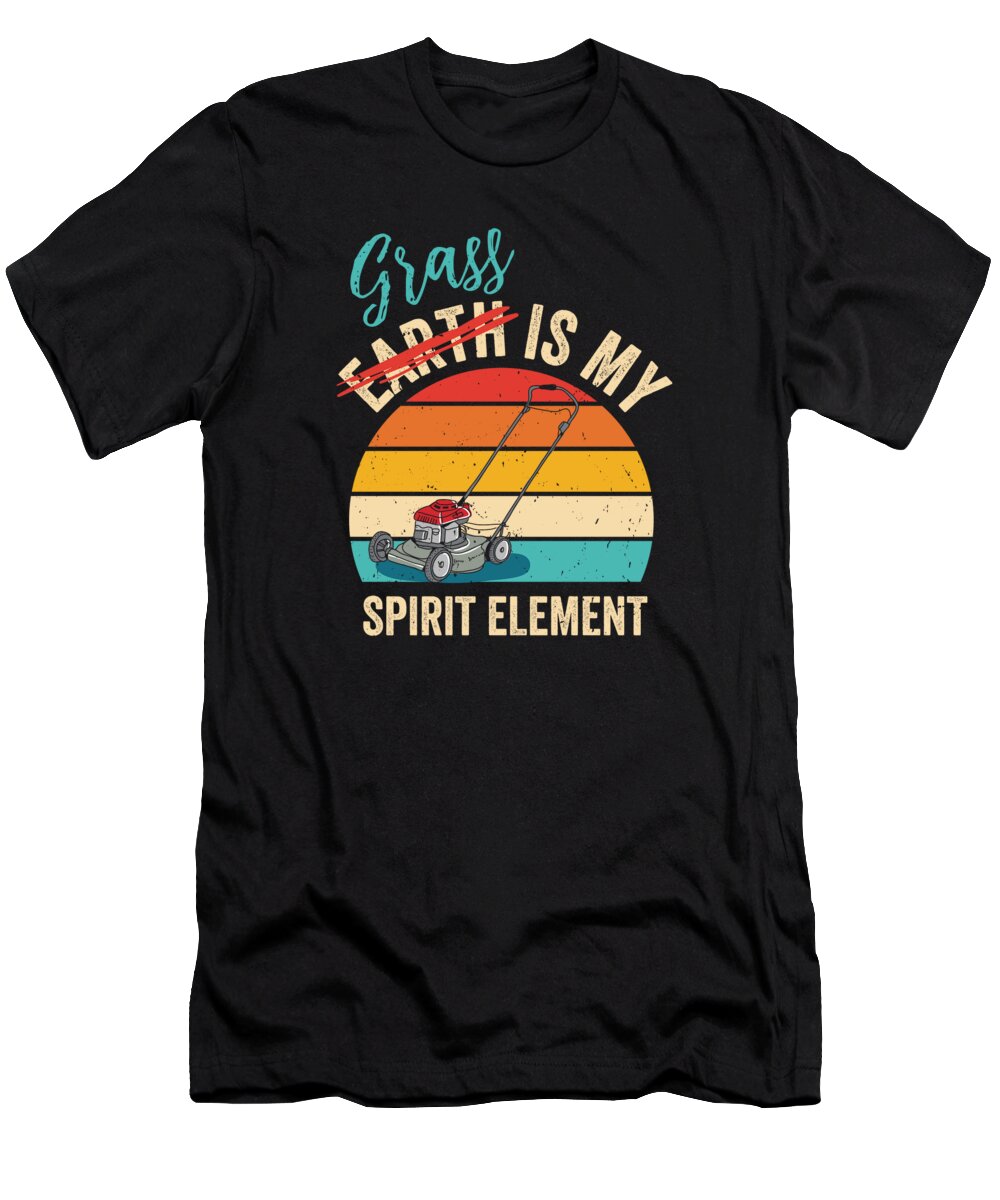 Earth T-Shirt featuring the digital art Lawn Mowing Earth Spirit Element Lawnmower Landscaper by Toms Tee Store