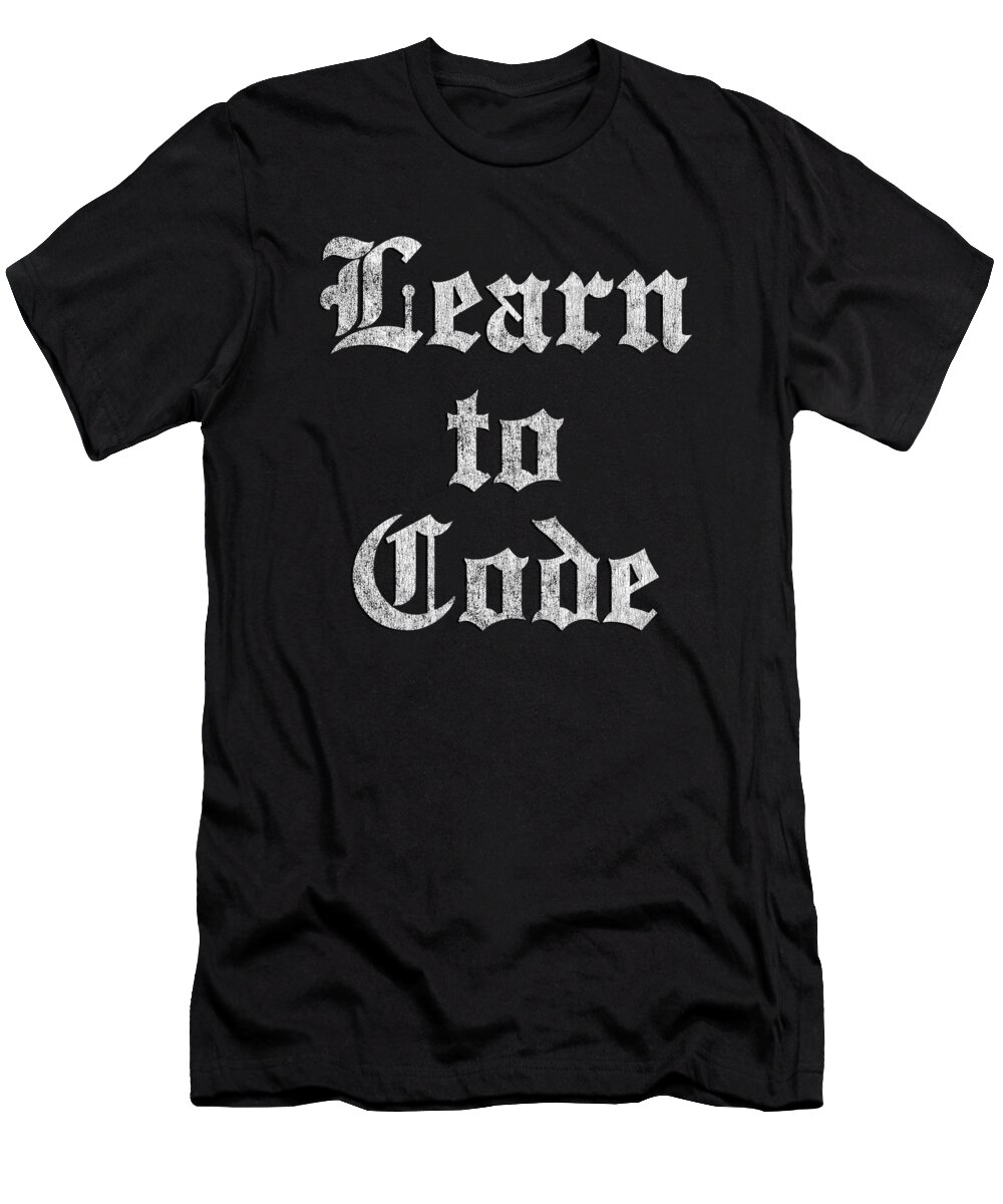 Republican T-Shirt featuring the digital art Learn to Code by Flippin Sweet Gear
