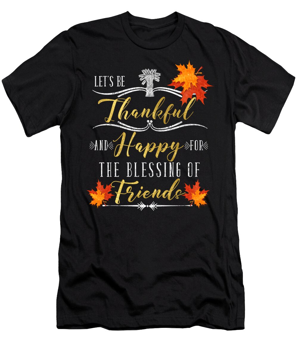 Thanksgiving T-Shirt featuring the digital art Let's Be Thankful by Doreen Erhardt