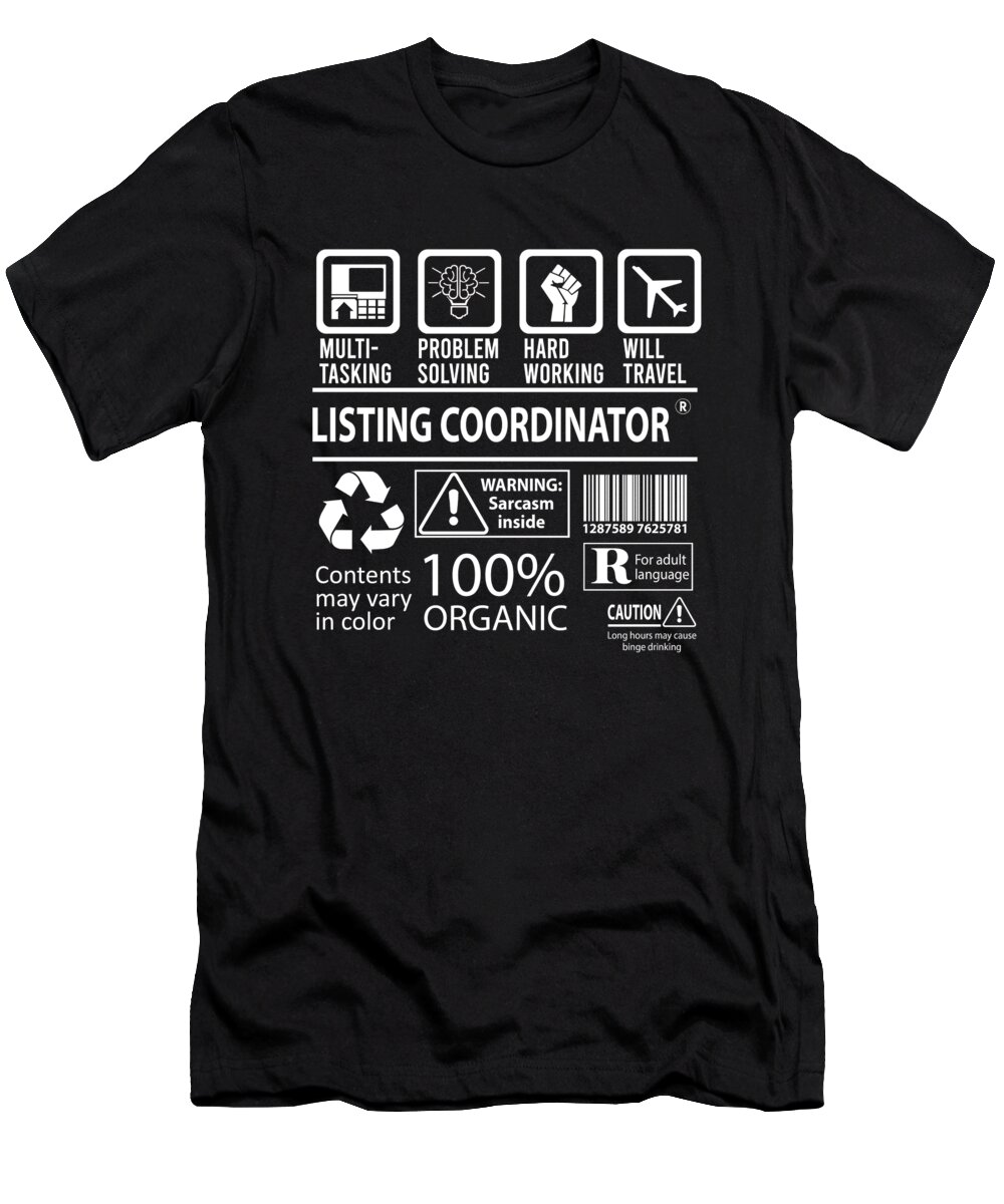 Listing Coordinator T-Shirt featuring the digital art Listing Coordinator T Shirt - Multitasking Job Title Gift Item Tee by Shi Hu Kang