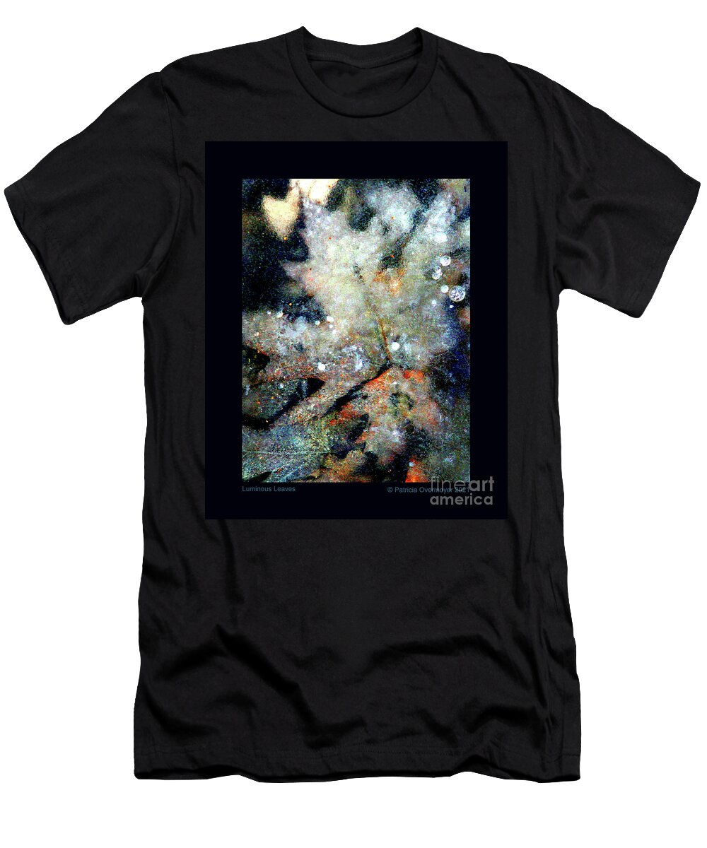 Leaf T-Shirt featuring the photograph Luminous Leaves by Patricia Overmoyer