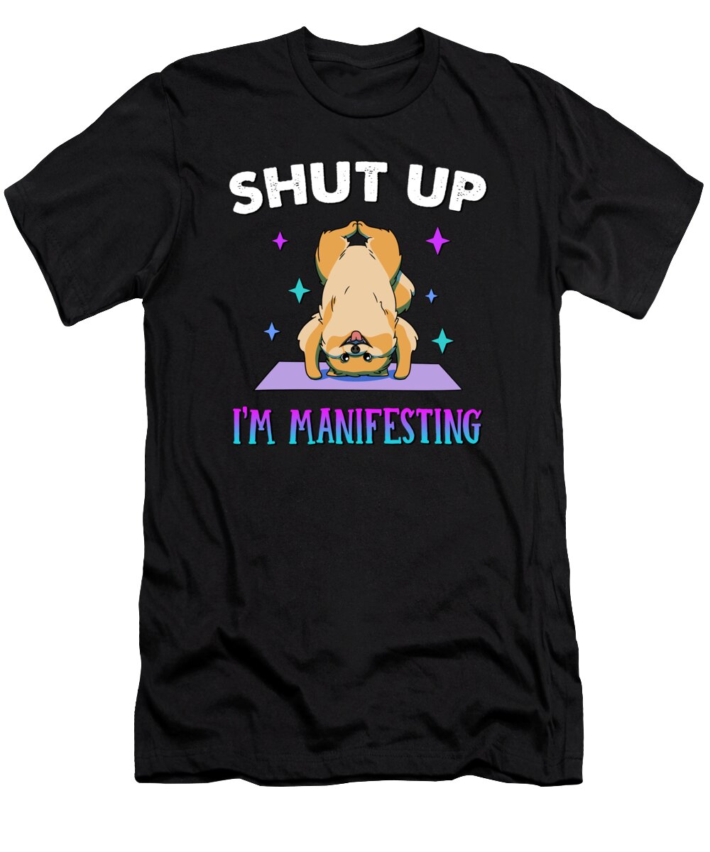 Manifesting T-Shirt featuring the digital art Manifesting That Yoga Mindfulness Dog Meditation by Lance Gambis Art