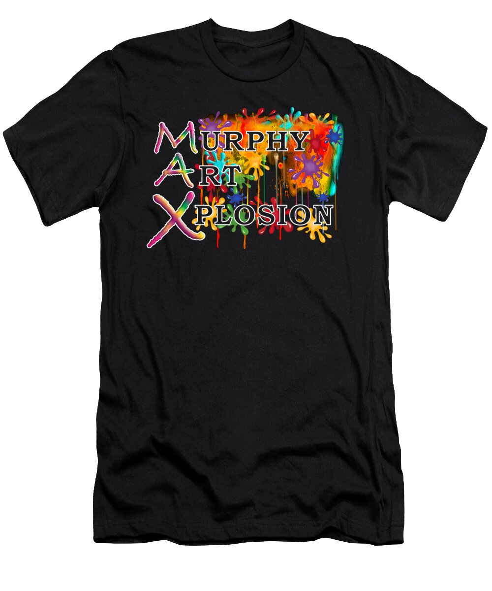 Max. Murphy Art Explosion T-Shirt featuring the photograph MAX Logo PNG by Debra and Dave Vanderlaan