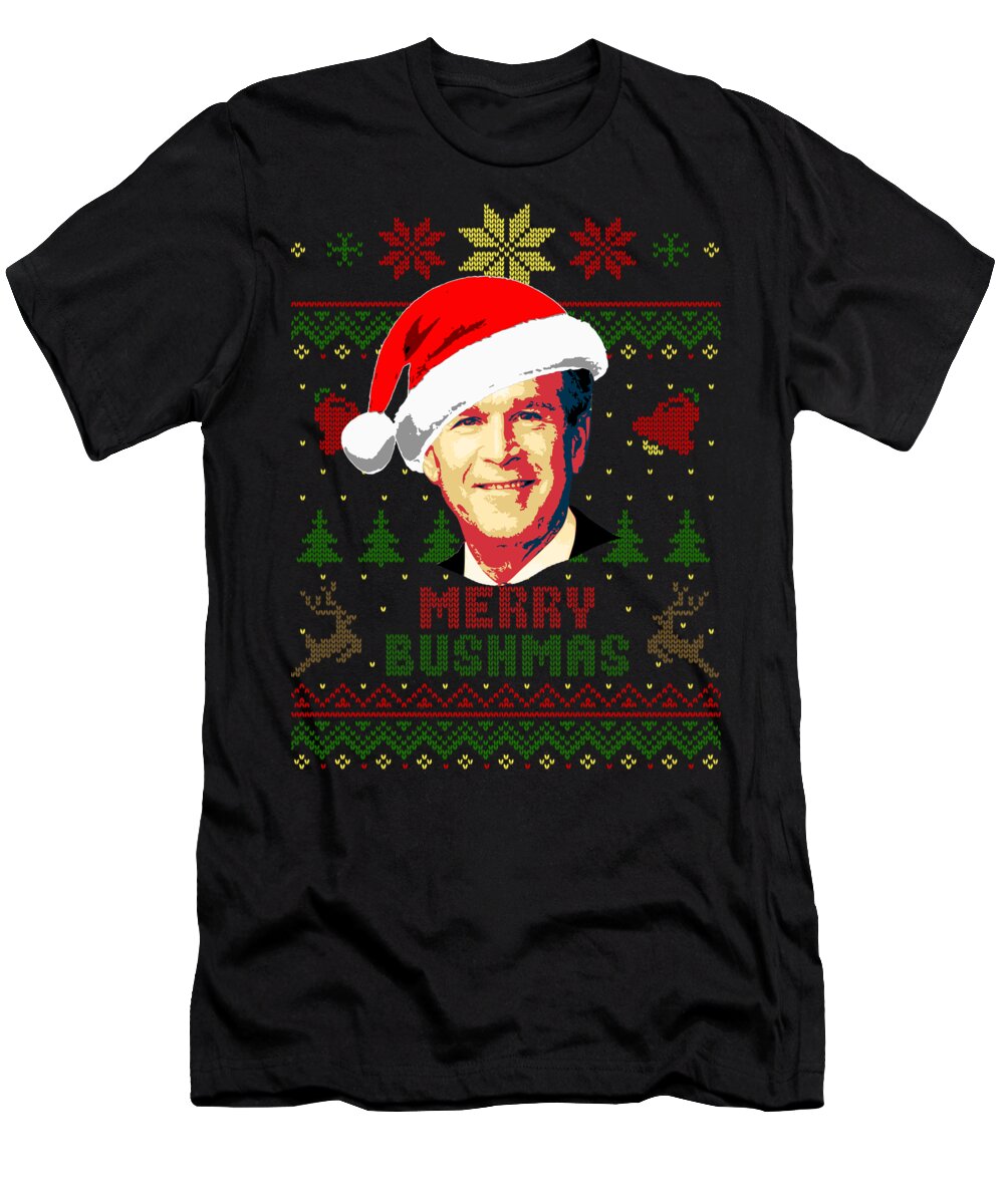 Santa T-Shirt featuring the digital art Merry Bushmas George W Bush Christmas by Filip Schpindel