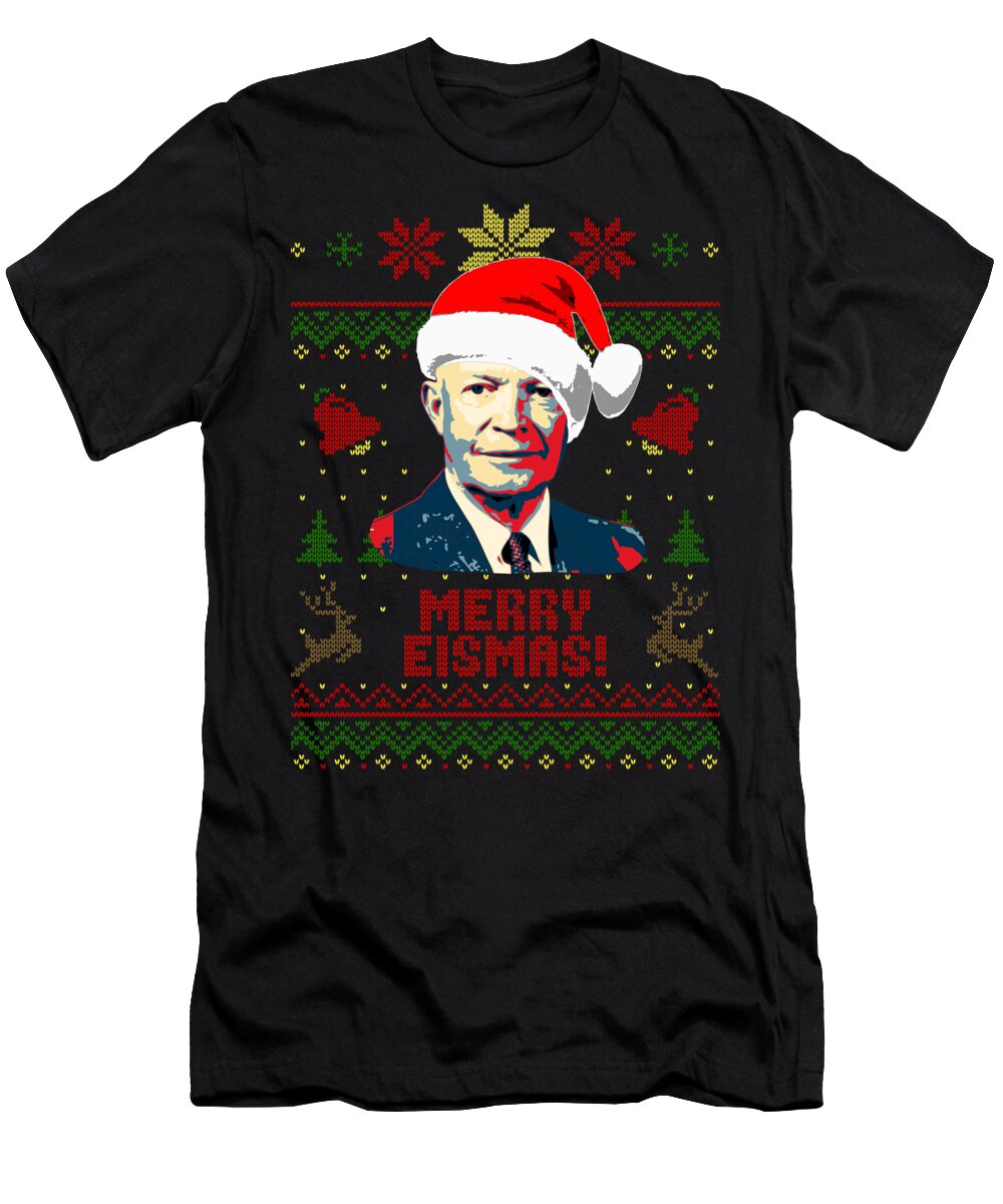 Santa T-Shirt featuring the digital art Merry Eismas Dwight D Eisenhower by Filip Schpindel