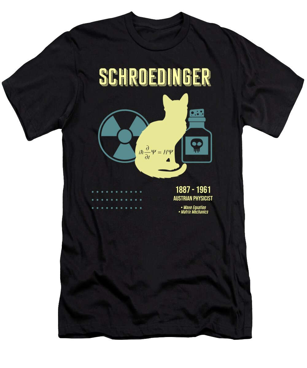 Schroedinger T-Shirt featuring the digital art Minimal Science Posters - Erwin Schroedinger 01 - Physicist by Studio Grafiikka