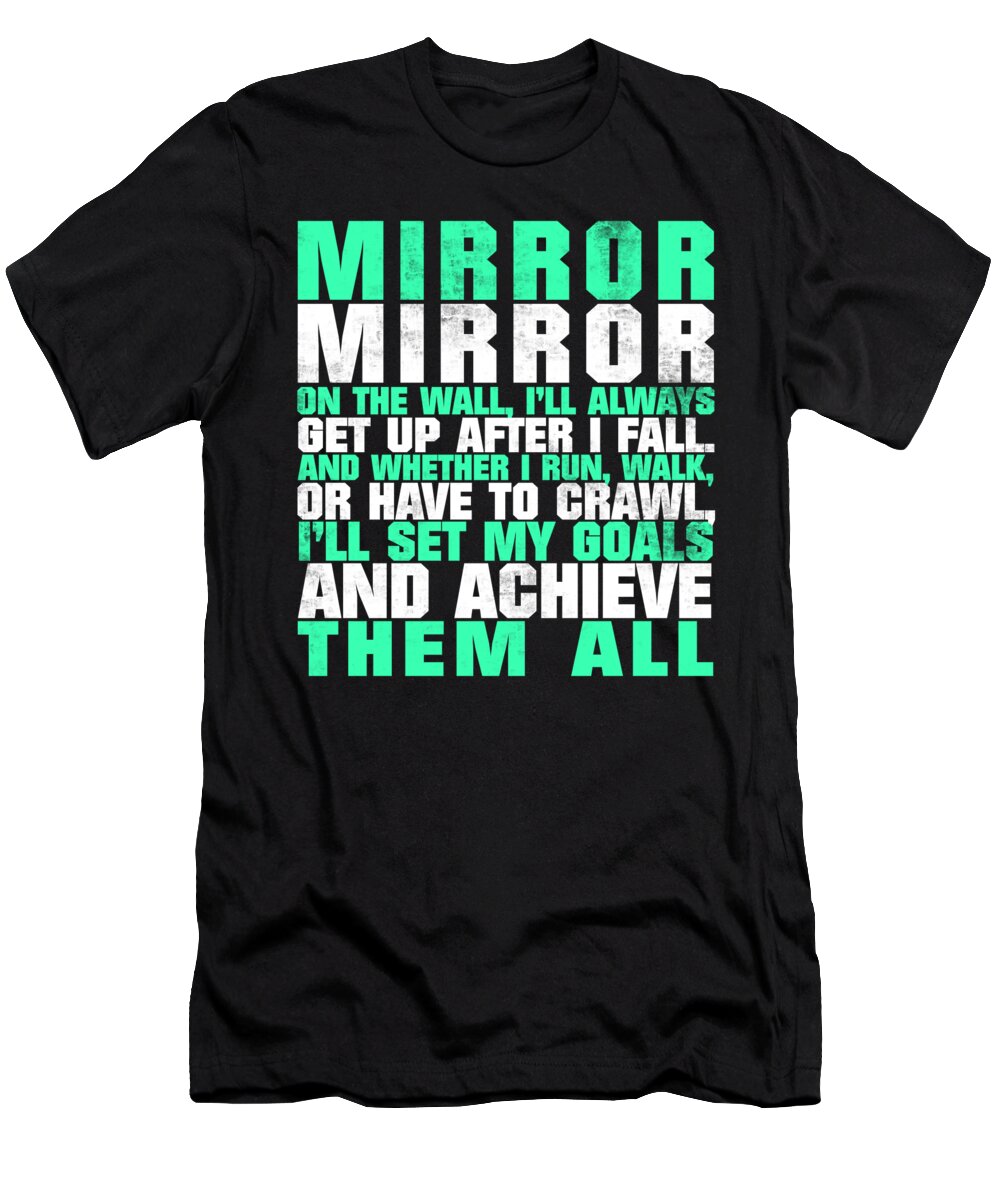 Mirror Mirror On The Wall T-Shirt featuring the digital art Mirror Mirror On The Wall by Jacob Zelazny