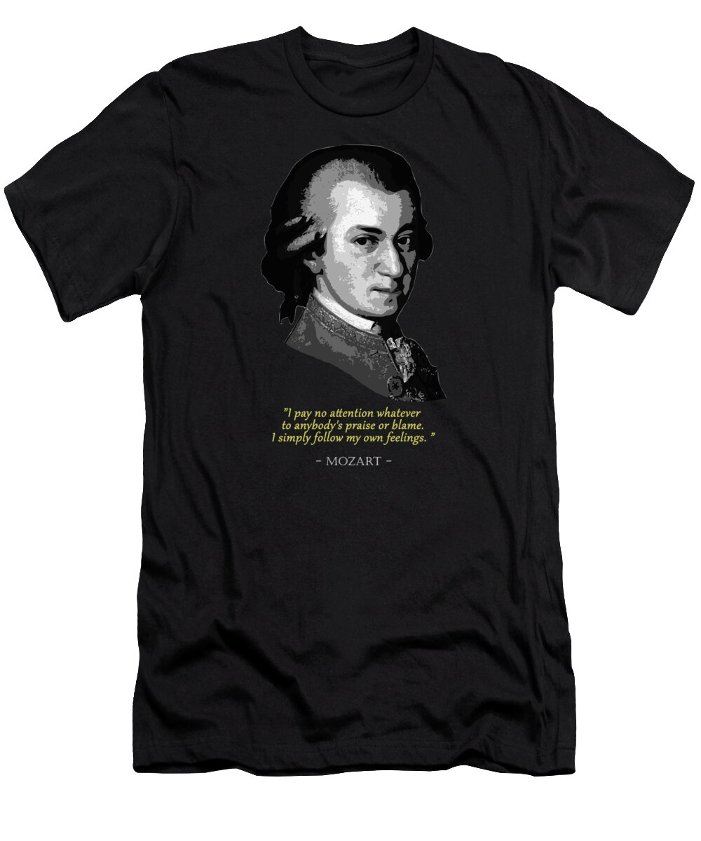 Mozart T-Shirt featuring the digital art Mozart Quote by Filip Schpindel