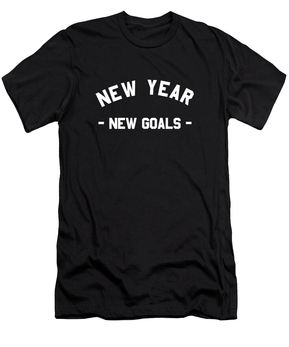 New Year 2024 T-Shirt featuring the digital art New Year New Goals Workout Fitness by Flippin Sweet Gear