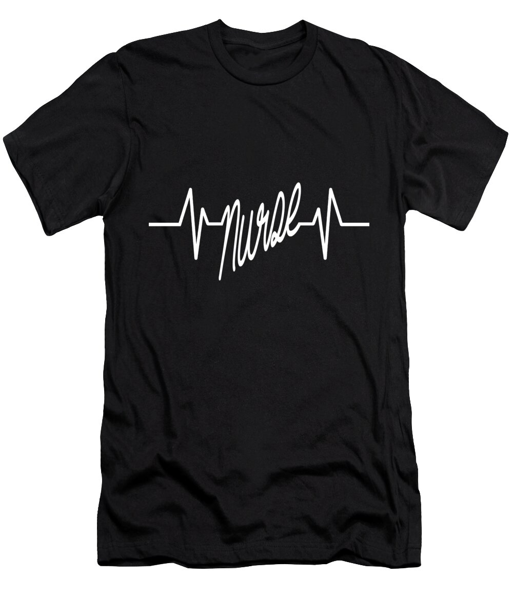 Care Giver T-Shirt featuring the digital art Nurse Heartbeat by Jacob Zelazny