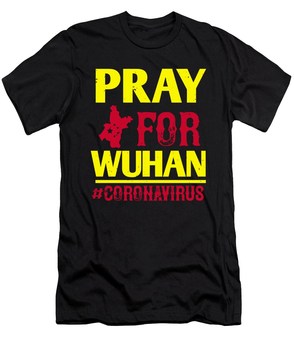 Sarcastic T-Shirt featuring the digital art Pray for wuhan coronavirus by Jacob Zelazny