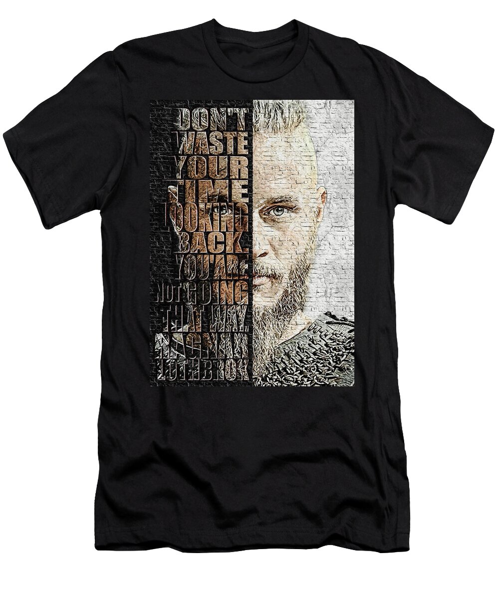 Ragnar Lothbrok Vikings T-Shirt by Zdenek Moravek - Pixels