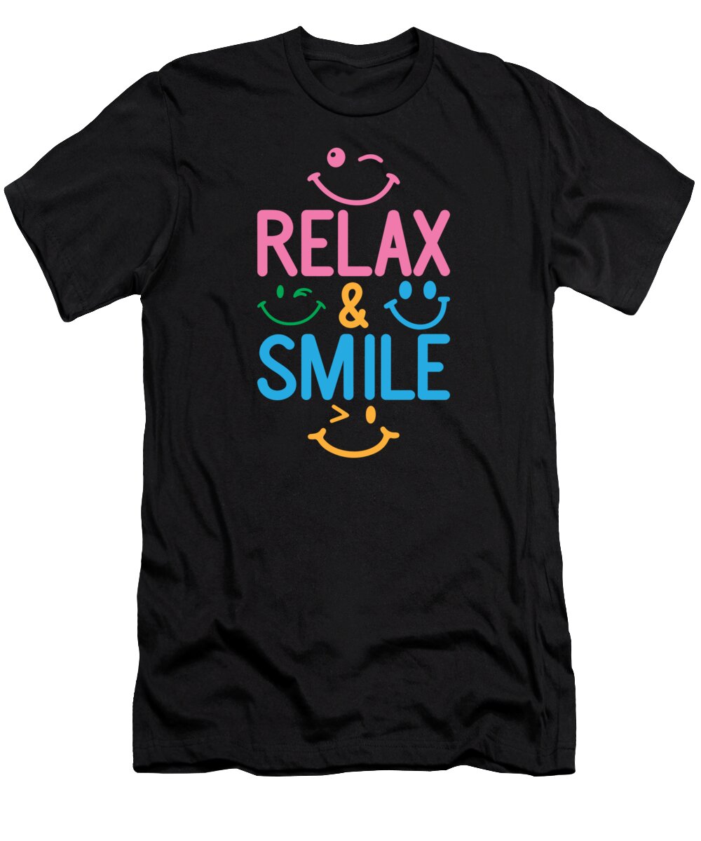 Statement T-Shirt featuring the digital art Relax Smile Statement Lazy Chill by Toms Tee Store