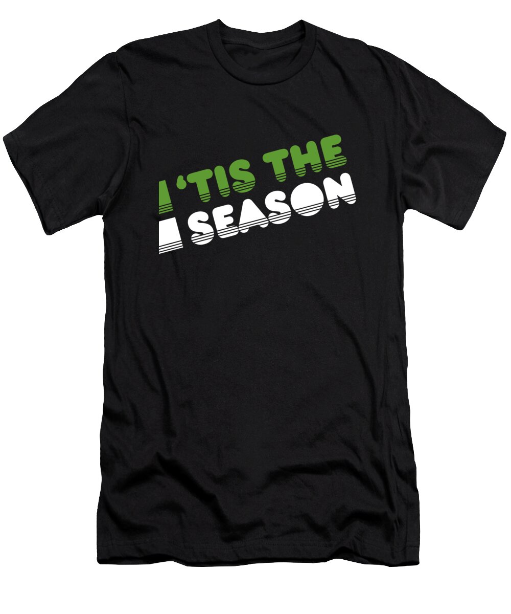 Christmas 2023 T-Shirt featuring the digital art Retro Tis The Season Christmas by Flippin Sweet Gear