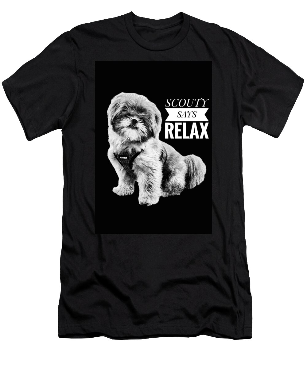 Dog T-Shirt featuring the photograph Scouty Says Relax by Randy Wehner