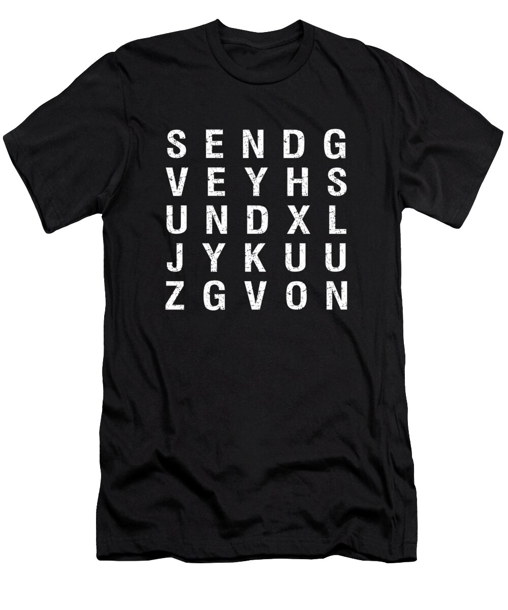Funny T-Shirt featuring the digital art Send Nudes Word Search by Flippin Sweet Gear