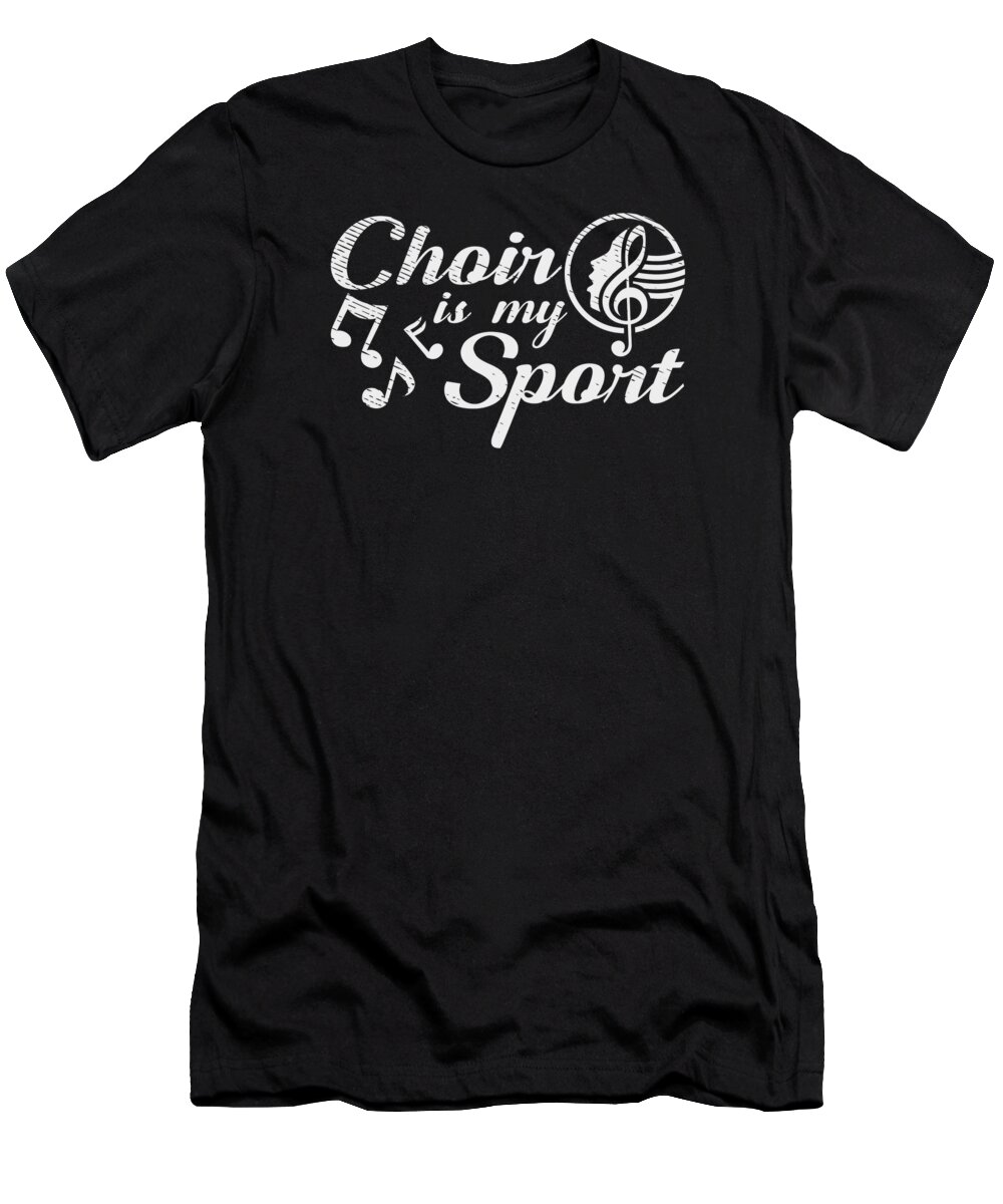 Choir T-Shirt featuring the digital art Singing Sport Musical Choir Rehearsals Show by Toms Tee Store