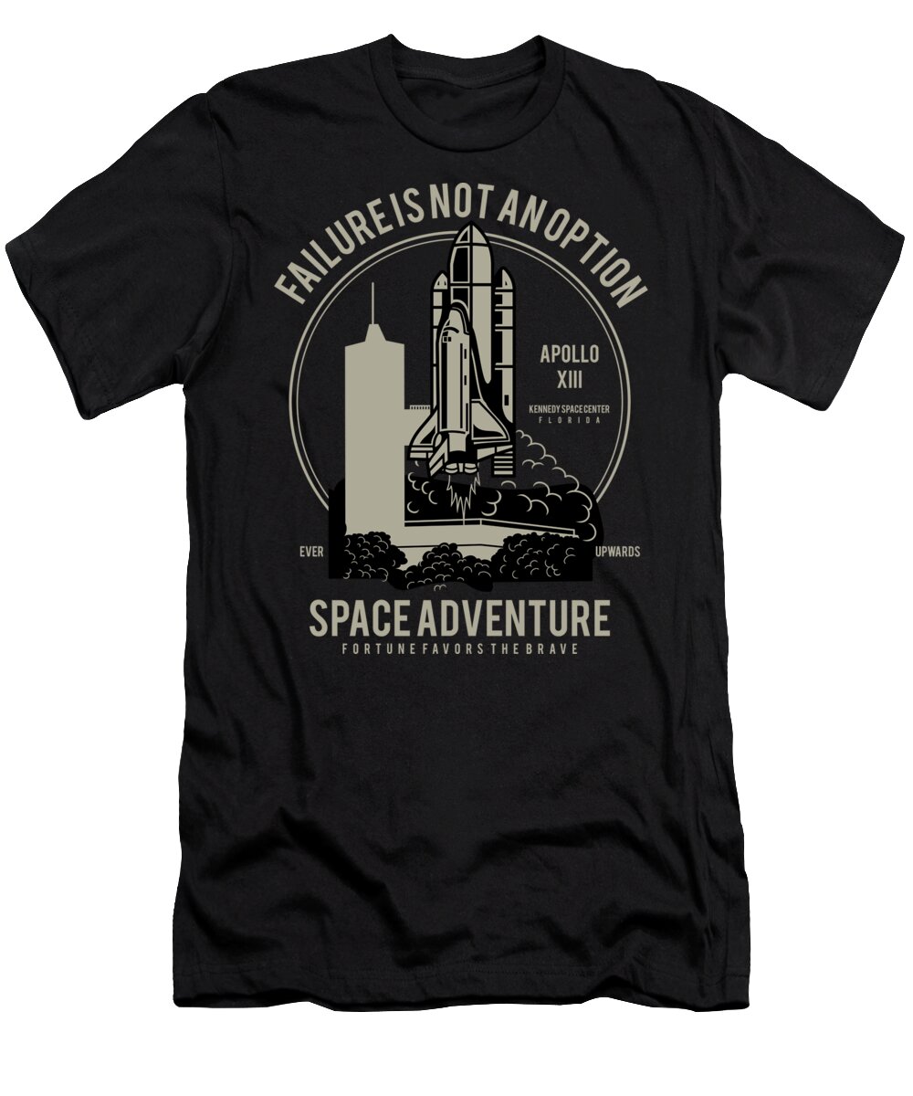 Astronaut T-Shirt featuring the digital art Space Adventure Failure Is Not An Option by Jacob Zelazny