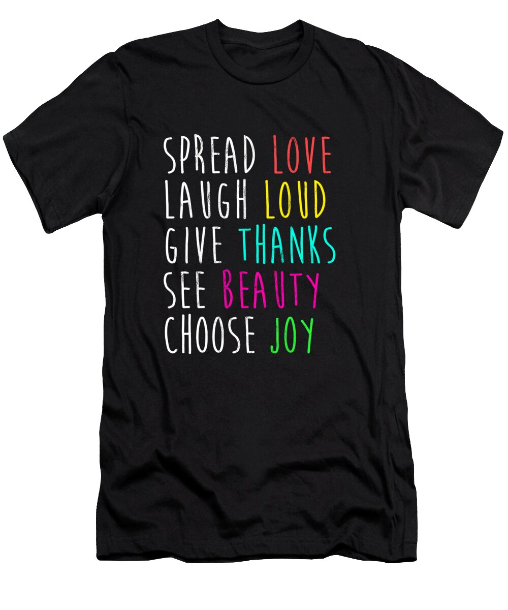 Mekanisk fordom dateret Spread Love Laugh Joy Positive Inspiration List T-Shirt by Noirty Designs -  Pixels