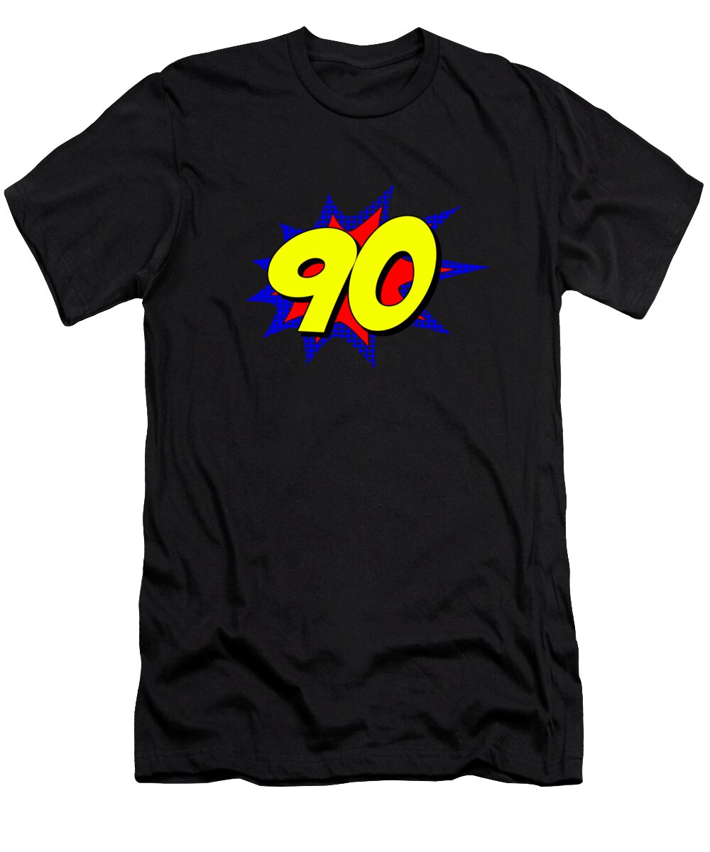 Funny T-Shirt featuring the digital art Superhero 90 Years Old Birthday by Flippin Sweet Gear