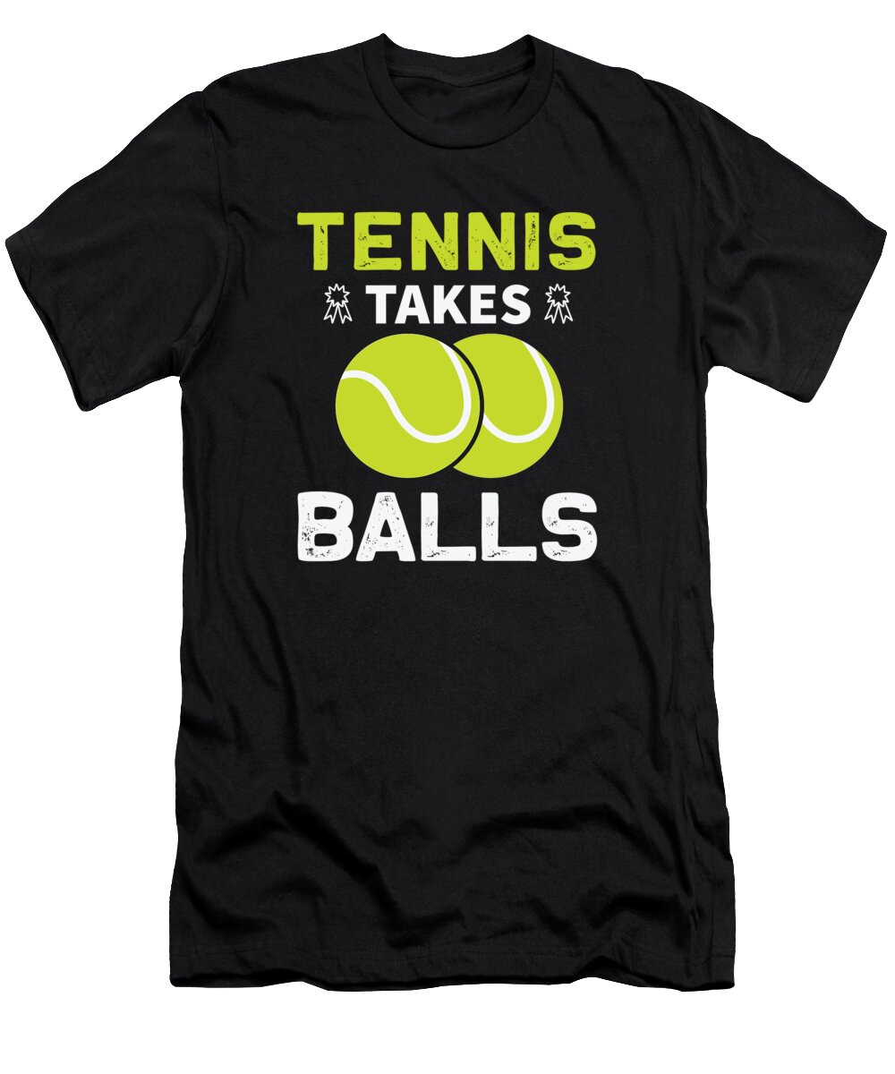 Tennis T-Shirt featuring the digital art Tennis Takes Balls by Jacob Zelazny