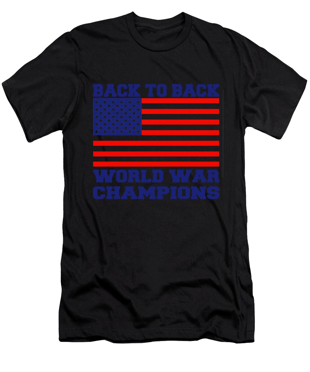World War T-Shirt featuring the digital art USA Back To Back World Champions by Jacob Zelazny