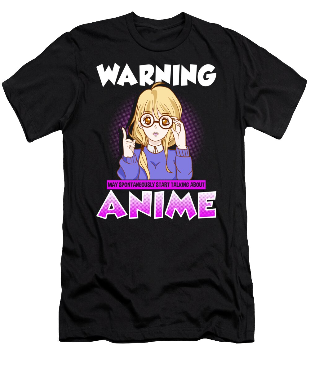 Warning May Spontaneously Start Talking Anime T-Shirt by The Perfect  Presents - Pixels