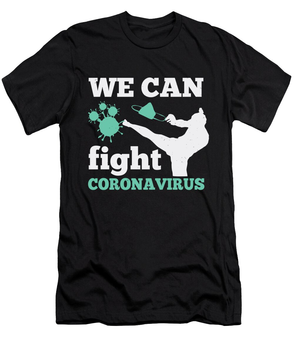 Sarcastic T-Shirt featuring the digital art We can fight coronavirus by Jacob Zelazny