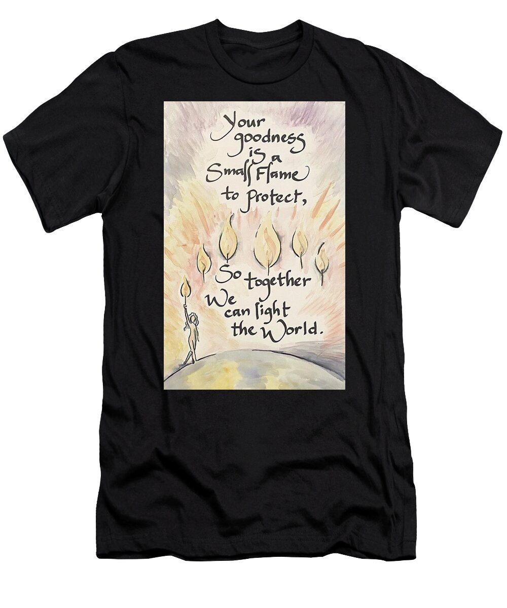 Your Goodness Is A Flame To Protect T-Shirt featuring the painting Your Goodness is a Flame to Protect by Amazing Grace