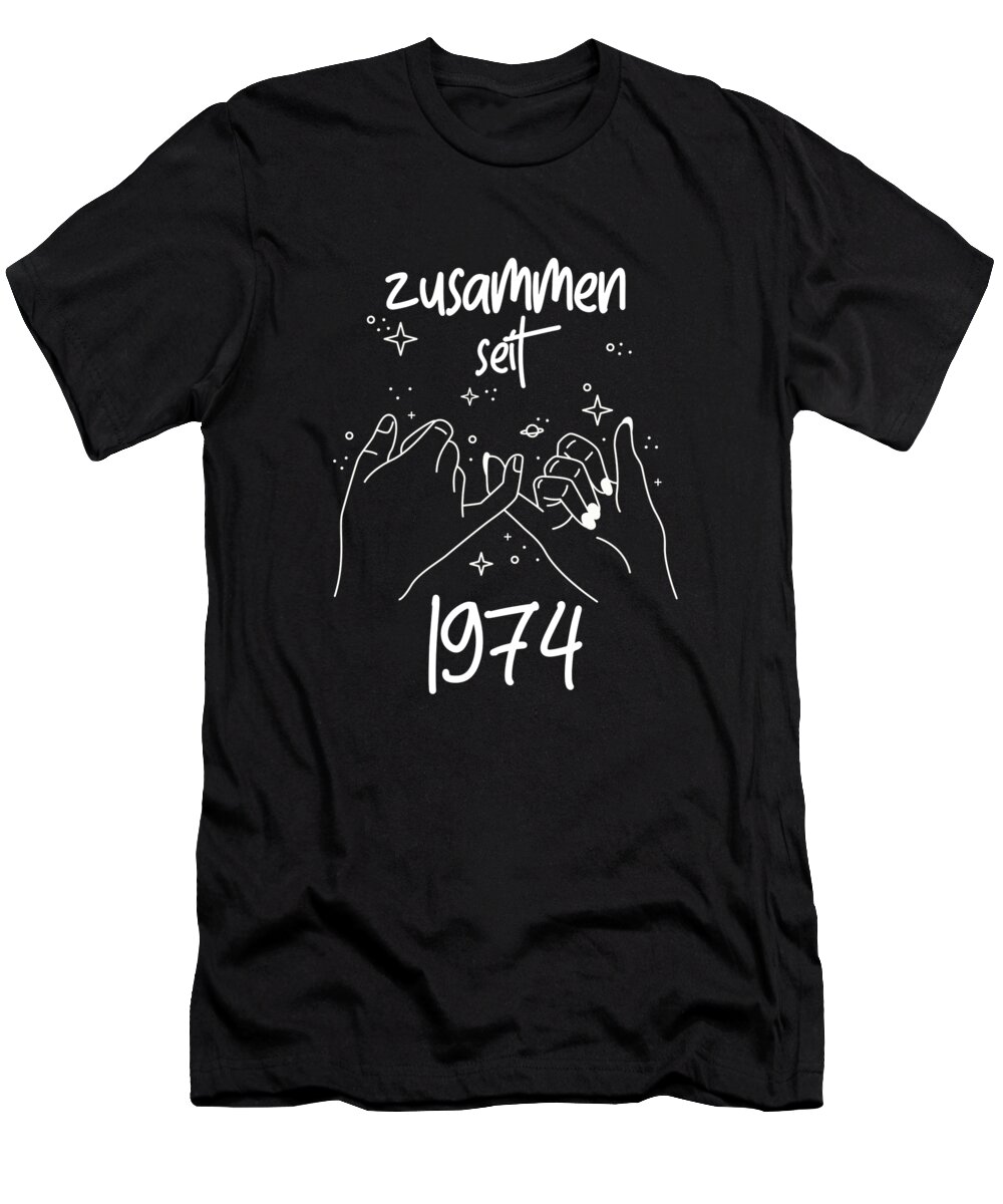 1974 T-Shirt featuring the digital art Zusammen Seit 1974 46 th Anniversary Gift by Thomas Larch