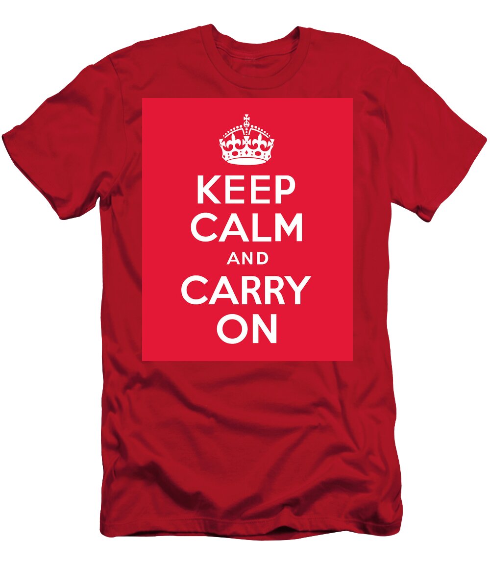 Keep Calm T-Shirt featuring the digital art Keep Calm and Carry On by Kristin Vorderstrasse