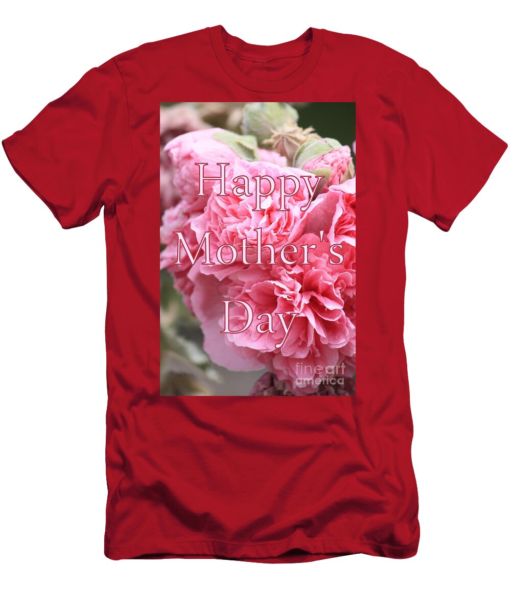 Mother's Day T-Shirt featuring the photograph Pink Hollyhock Mother's Day Card by Carol Groenen