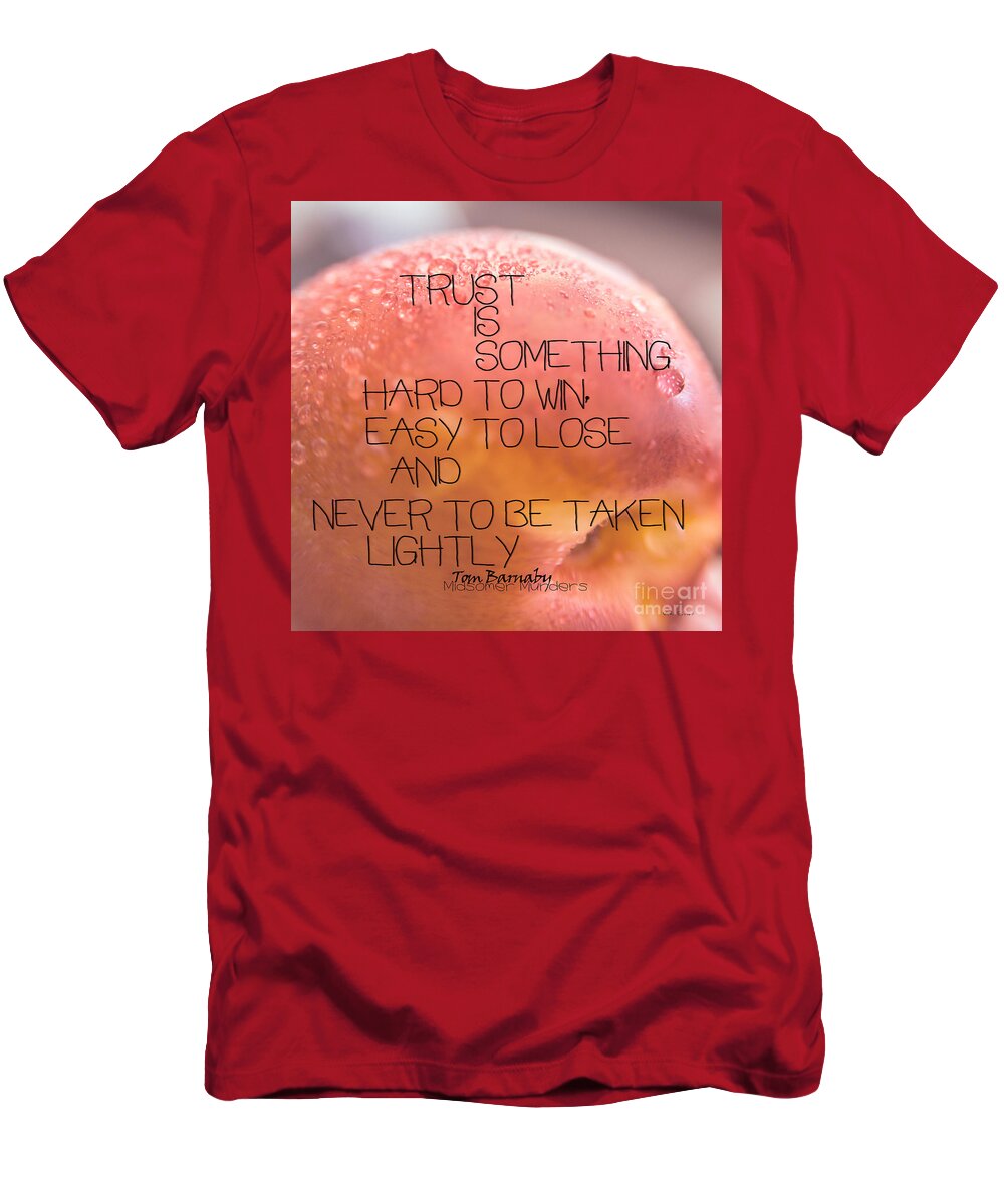 Fruit T-Shirt featuring the photograph Trust Is Something by Vicki Ferrari