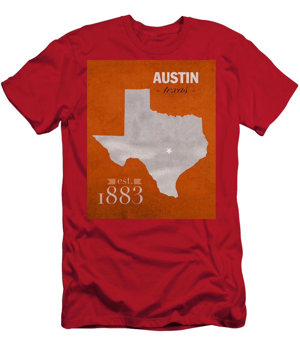 University Of Texas T-Shirt featuring the mixed media University of Texas Longhorns Austin College Town State Map Poster Series No 105 by Design Turnpike