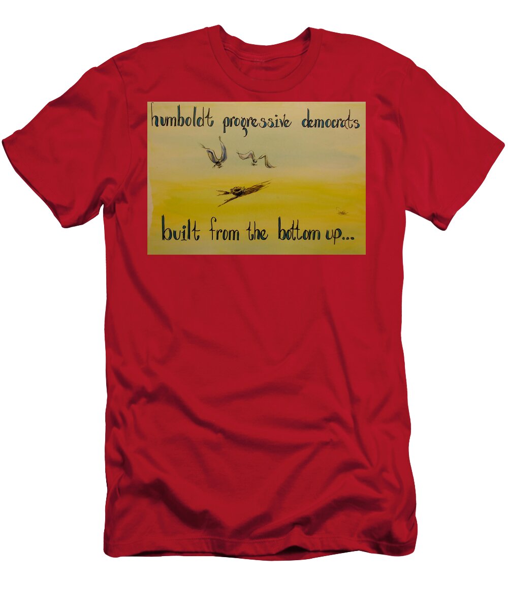 Humboldt Progressive Democrats T-Shirt featuring the drawing Humboldt Progressive Democrats #1 by Patricia Kanzler