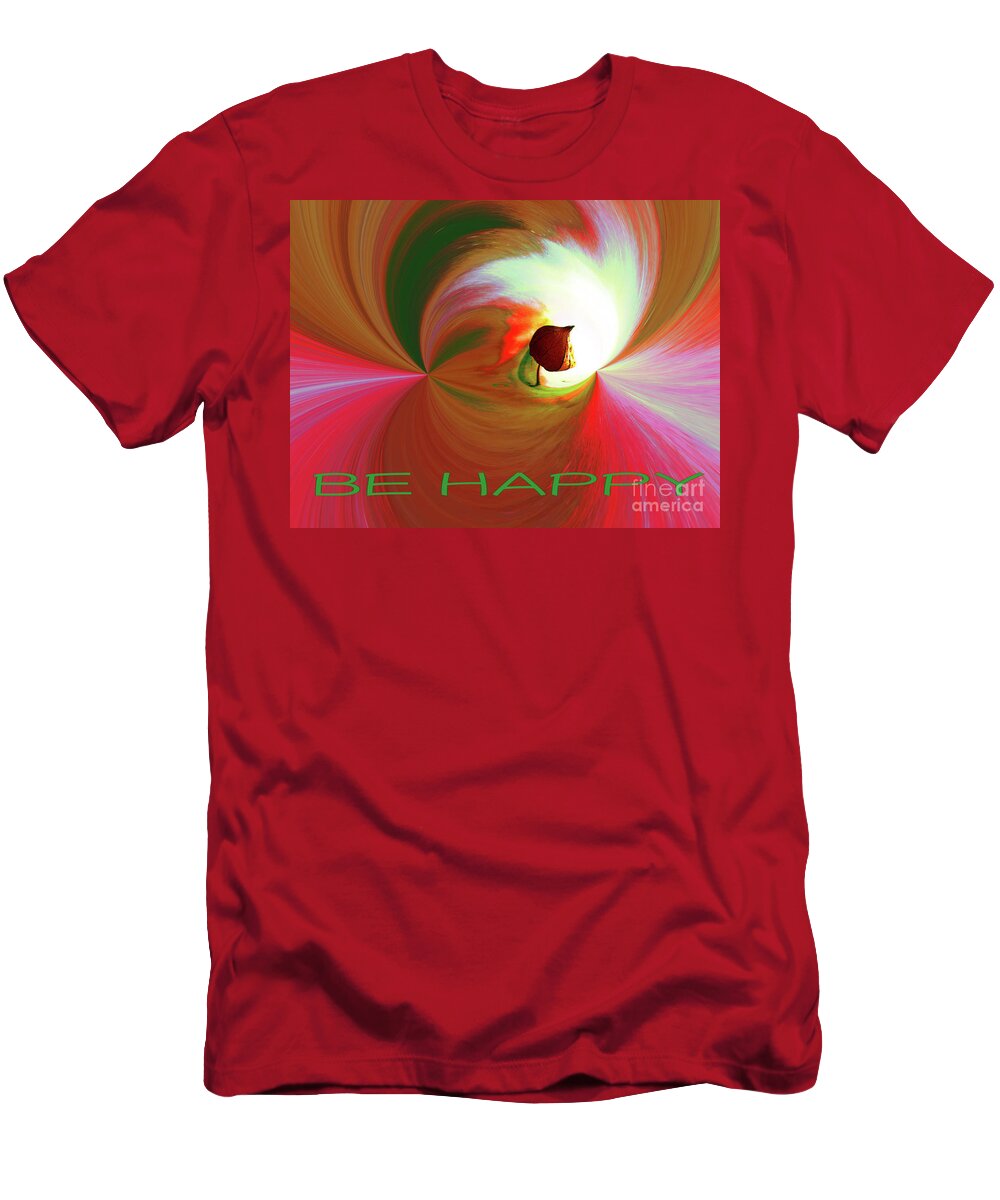 Be Happy T-Shirt featuring the digital art Be Happy, red-rose with Physalis by Eva-Maria Di Bella