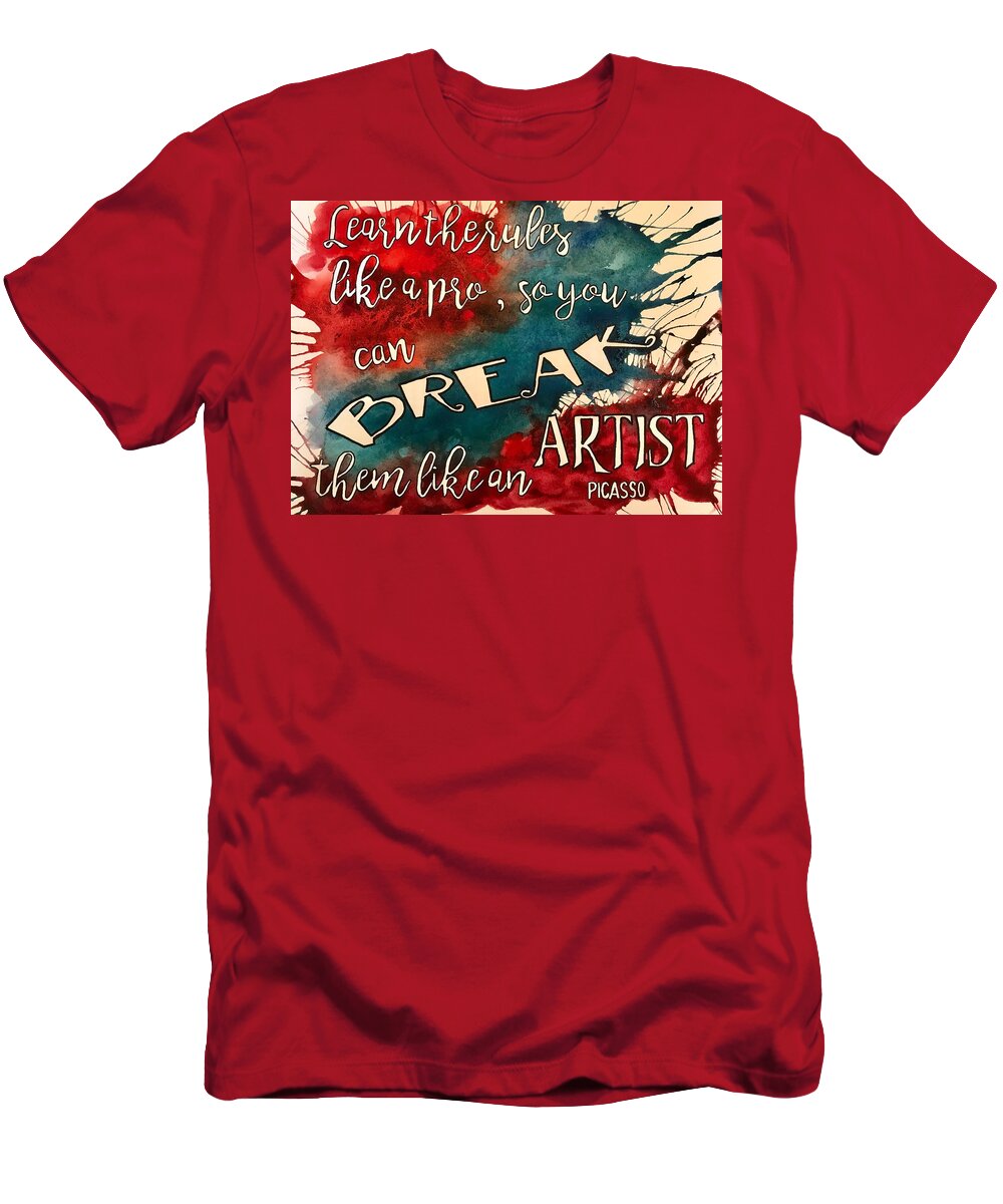 Illustrated Quotes T-Shirt featuring the painting Break the Rules by Diane Fujimoto