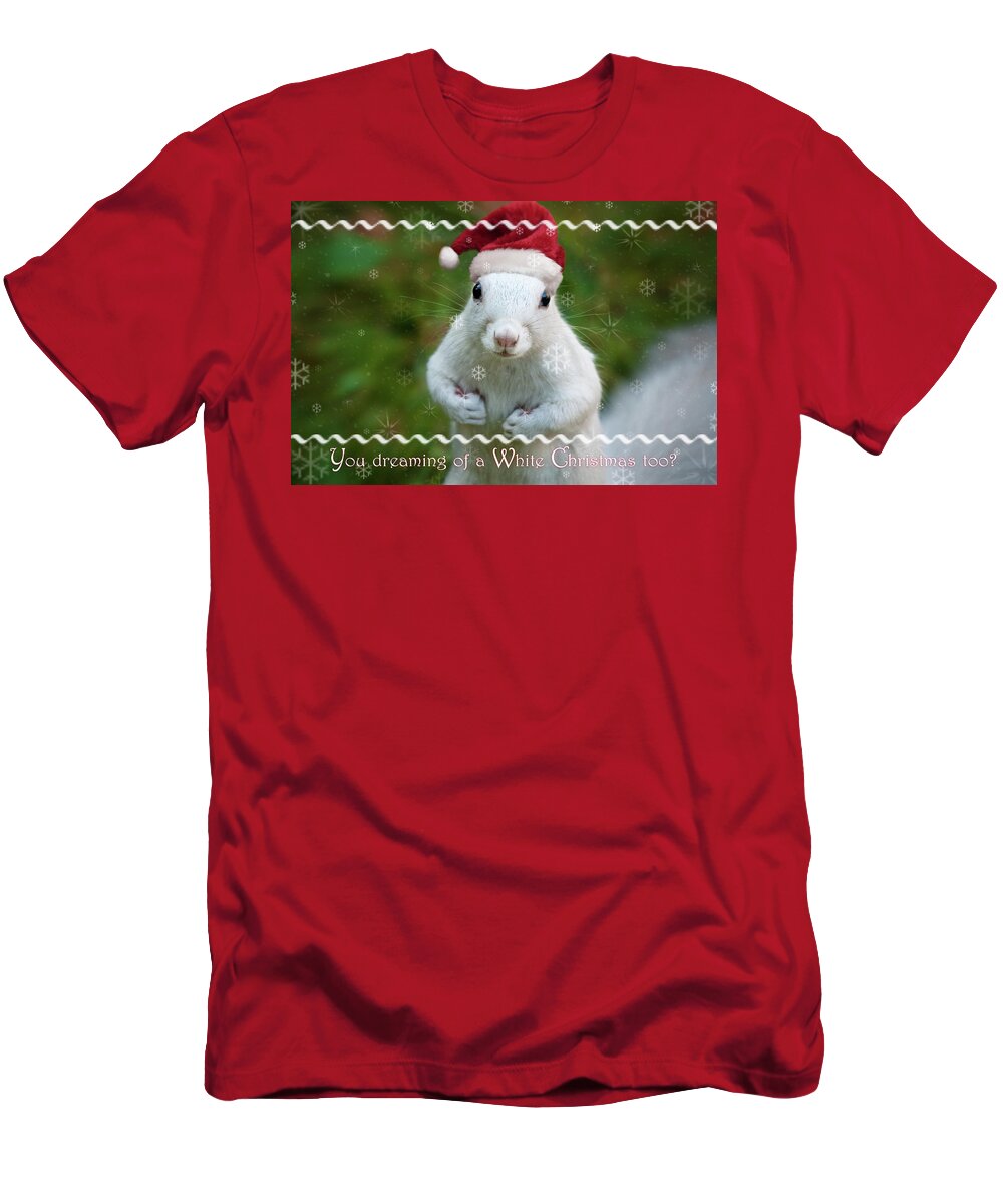 Boston T-Shirt featuring the photograph Dreaming of a White squirrel Christmas by Sylvia J Zarco