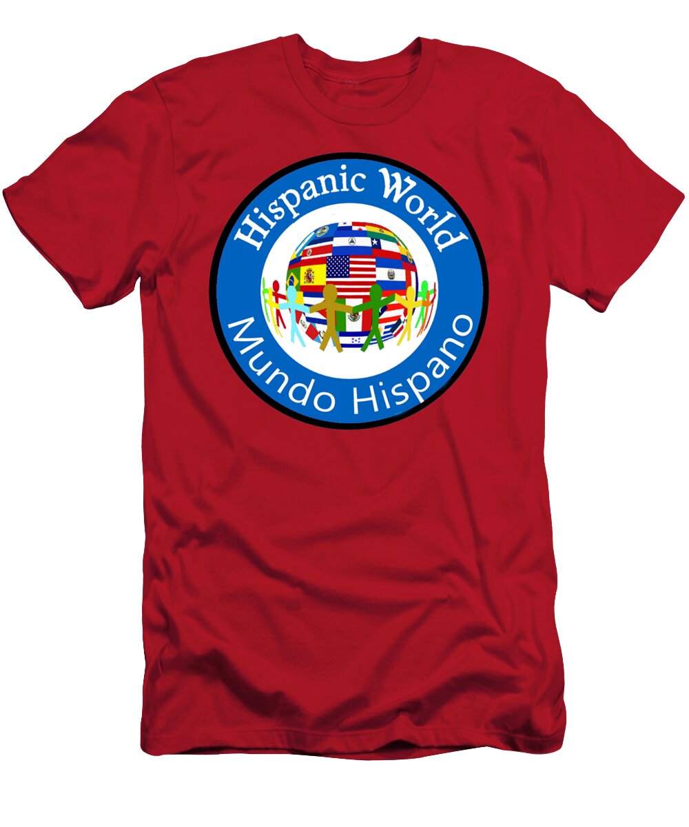  Spanish Teacher T-Shirt featuring the mixed media Hispanic World Spanish Teacher Latino Countries Flags Spanish Quotes by Gabby Dreams