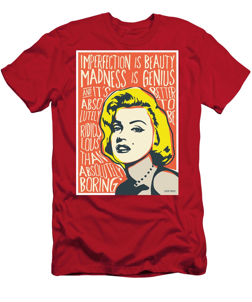 Marilyn Pop Art Quote T-Shirt by BONB Creative - Fine Art America