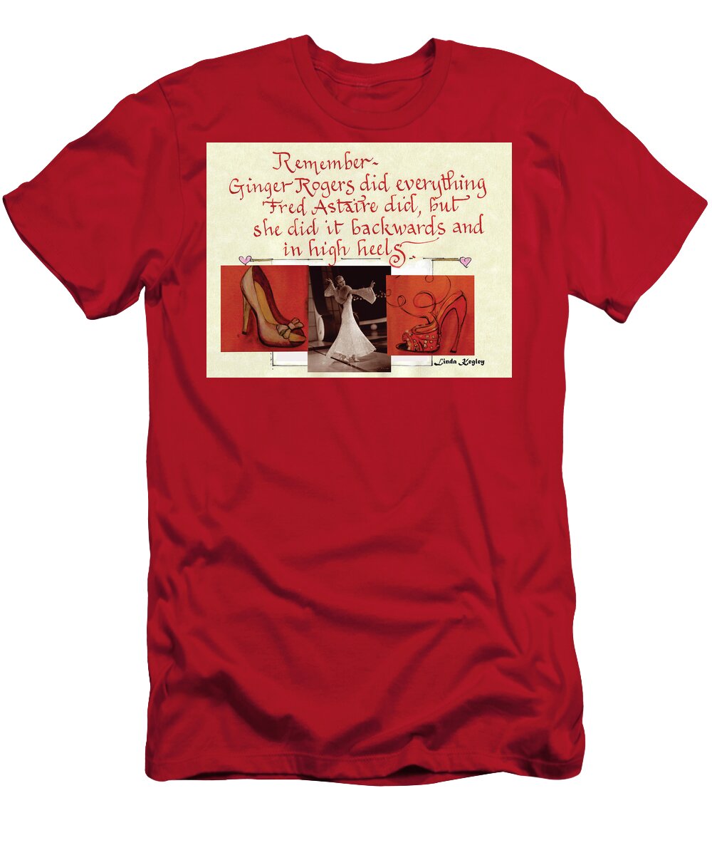 Ginger Rogers T-Shirt featuring the painting Ode to Ginger by Linda Kegley