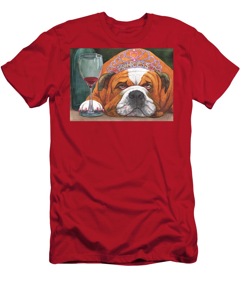 Bulldog T-Shirt featuring the painting Wining Princess by Catherine G McElroy