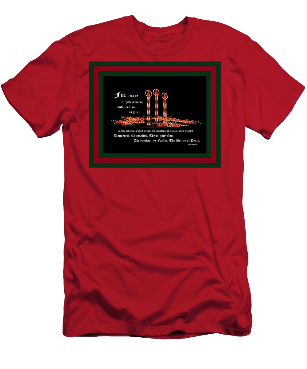 Christmas Candles T-Shirt featuring the photograph Christmas Candles with Isaiah 9 vs 6 with Red Green Border by Mike McBrayer